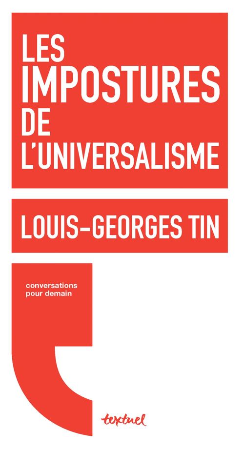 Couverture ebook de Les impostures de l'universalisme, de Louis-georges Tin