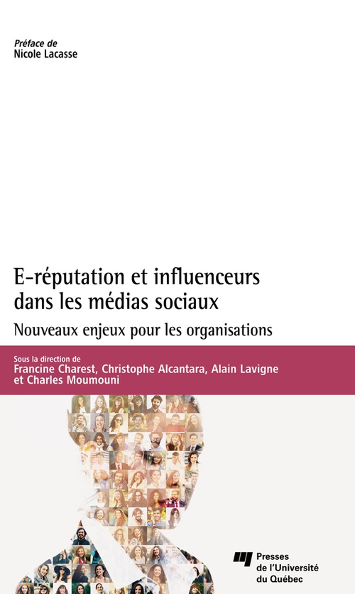 ebook cover of E-réputation et influenceurs dans les médias sociaux, by Collectif, Christophe Alcantara, Francine Charest, Alain Lavigne, Charles Moumouni