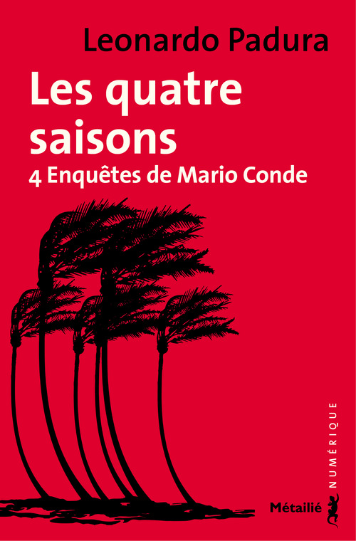 ebook cover of Les quatre saisons - L'Intégrale, by Leonardo Padura