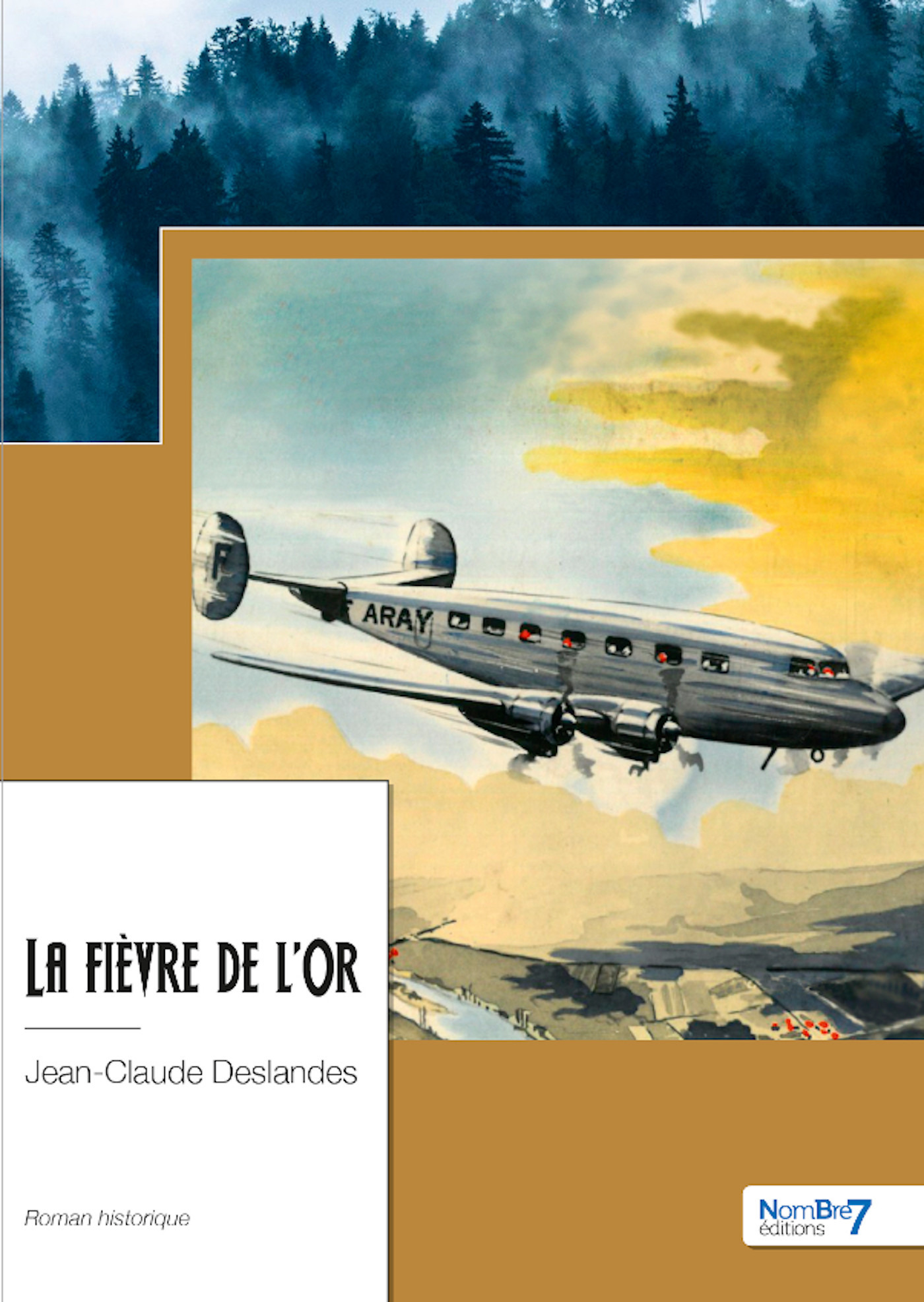 ebook cover of La fièvre de l'Or, by Jean-claude Deslandes