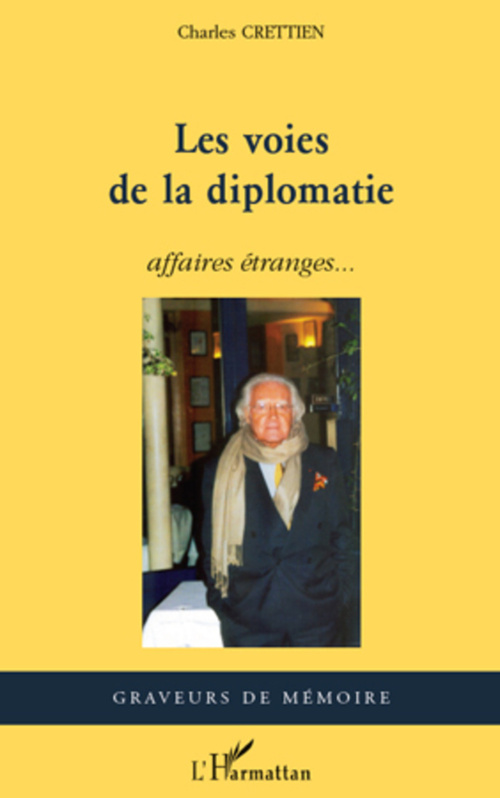 Couverture ebook de Les voies de la diplomatie., de Charles Crettien