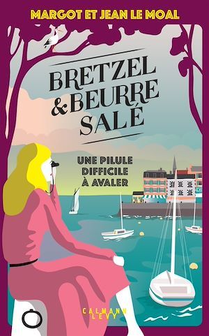 Couverture ebook de Bretzel & beurre salé enquête 2 - Une pilule difficile à avaler, de Jean Le Moal, Margot Le Moal