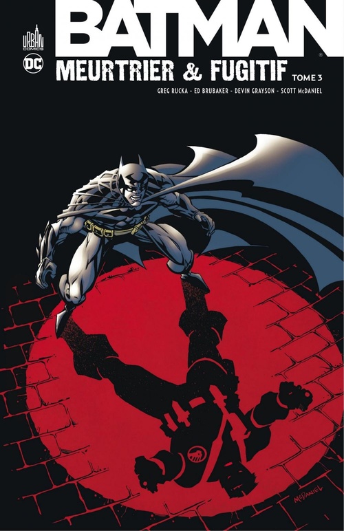 Couverture ebook de Batman - Meurtrier & fugitif - Tome 3, de Chuck Dixon, Greg Rucka, Rick Burchett