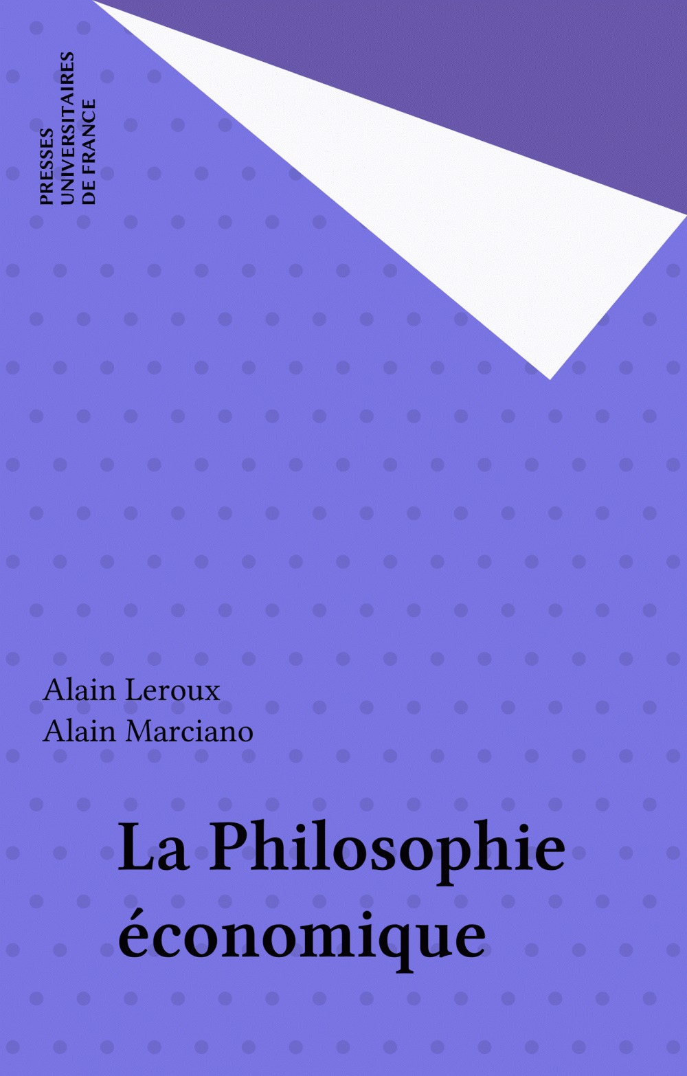 Couverture ebook de La Philosophie économique, de Alain Leroux, Alain Marciano