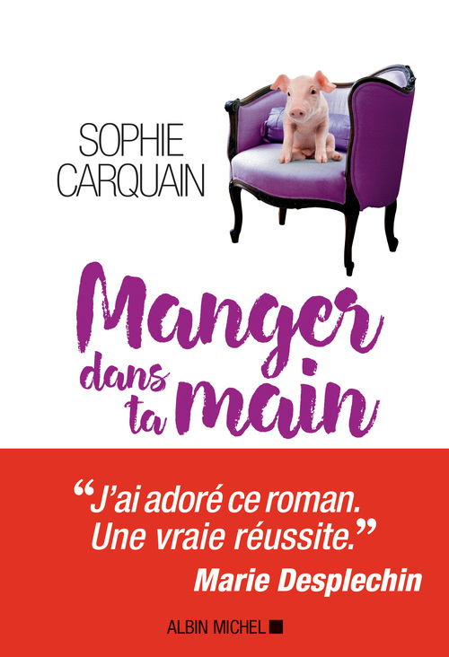 ebook cover of Manger dans ta main, by Sophie Carquain
