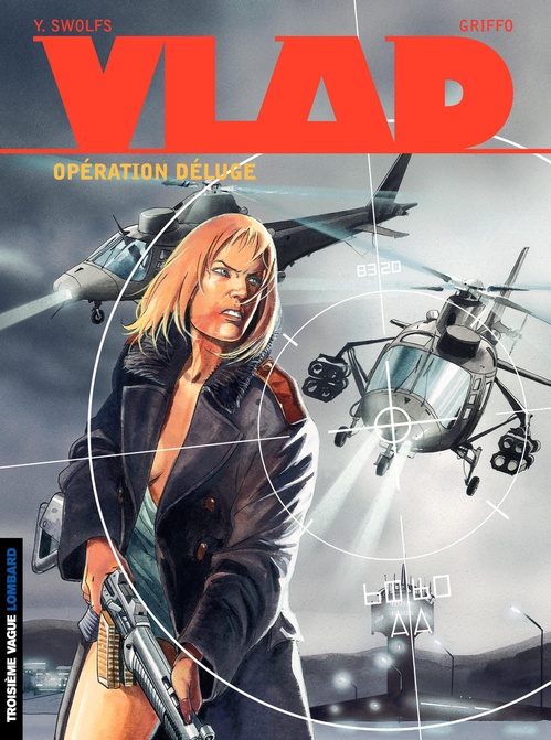 Couverture ebook de Vlad - tome 6 - Opération Déluge, de Yves Swolfs, Griffo