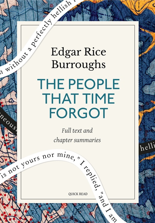ebook cover of The People That Time Forgot: A Quick Read edition, by Edgar Rice Burroughs, Quick Read