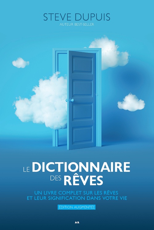 ebook cover of Le dictionnaire des rêves - Édition augmentée, by Steve Dupuis