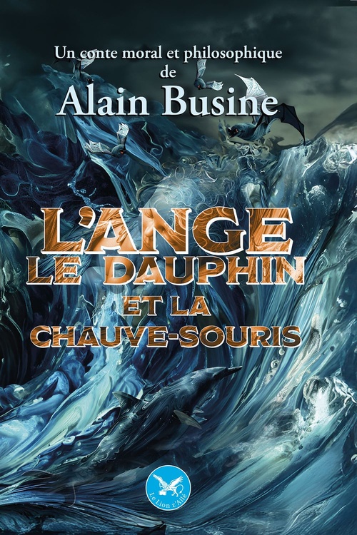 Couverture ebook de L'ange, le dauphin et la chauve-souris, de Alain Busine