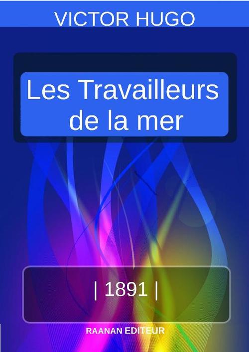ebook cover of LES TRAVAILLEURS DE LA MER, by Victor Hugo
