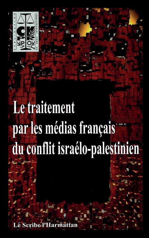 ebook cover of Le traitement par les médias français du conflit israélo-palestinien, by Collectif