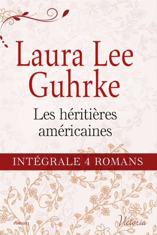 ebook cover of Intégrale de la série : "Les héritières américaines", by Laura Lee Guhrke
