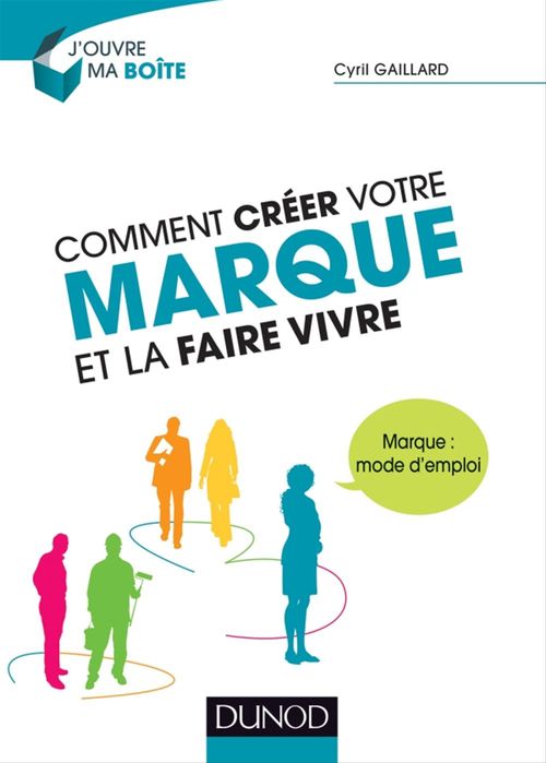 Couverture ebook de Comment créer votre marque et la faire vivre, de Cyril Gaillard