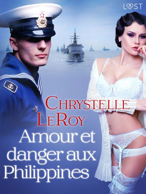 ebook cover of Amour et danger aux Philippines - Une nouvelle érotique, by Chrystelle Leroy