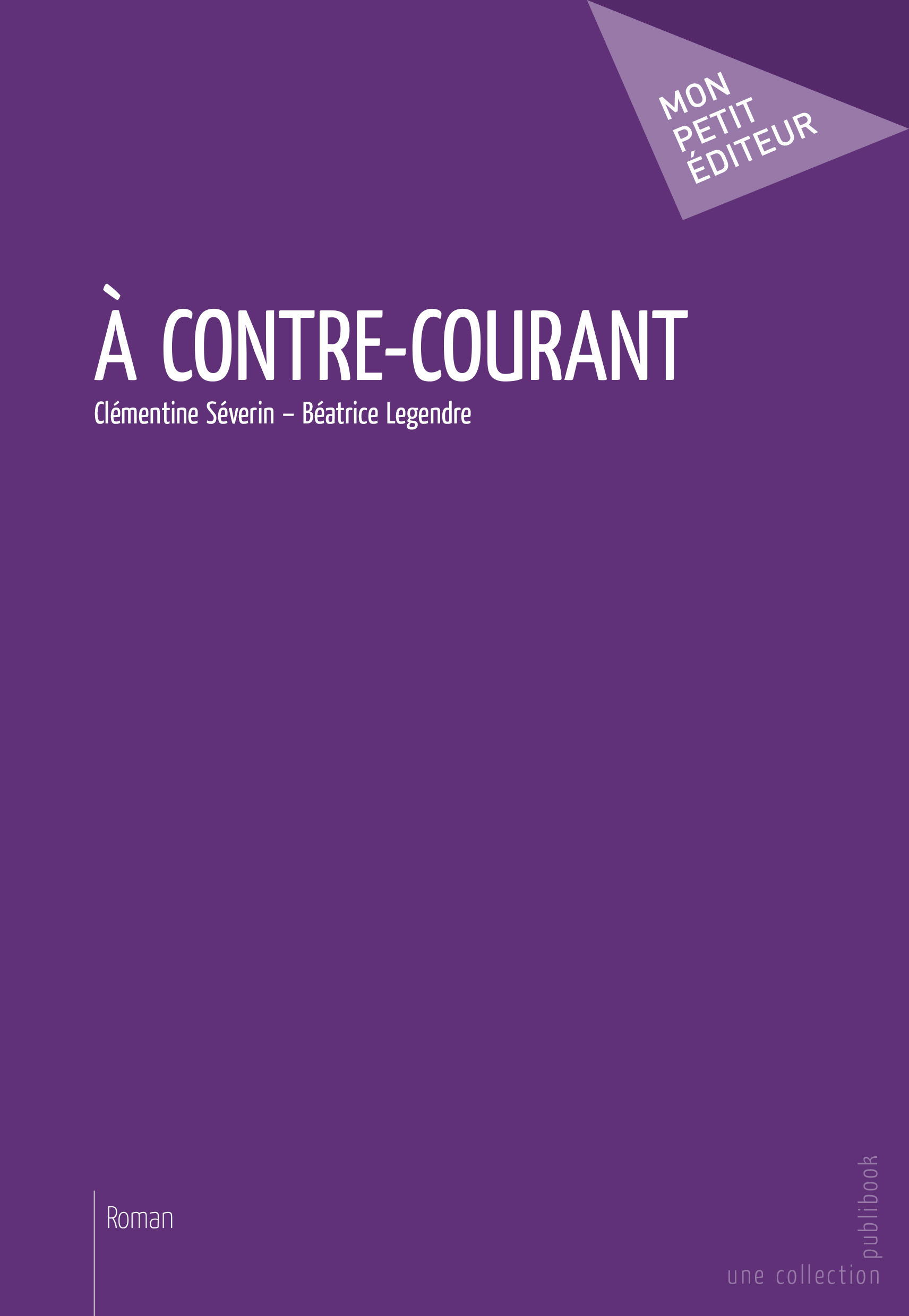 ebook cover of À contre-courant, by Béatrice Legendre, Clémentine Séverin