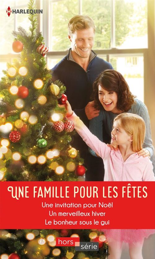 ebook cover of Une famille pour les fêtes, by Caroline Anderson, Shirley Jump, Susan Meier
