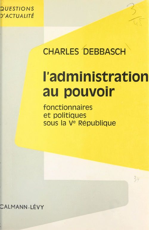 Couverture ebook de L'administration au pouvoir, de Charles Debbasch