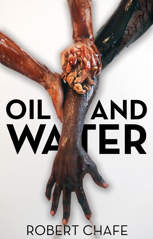 ebook cover of Oil and Water, by Robert Chafe