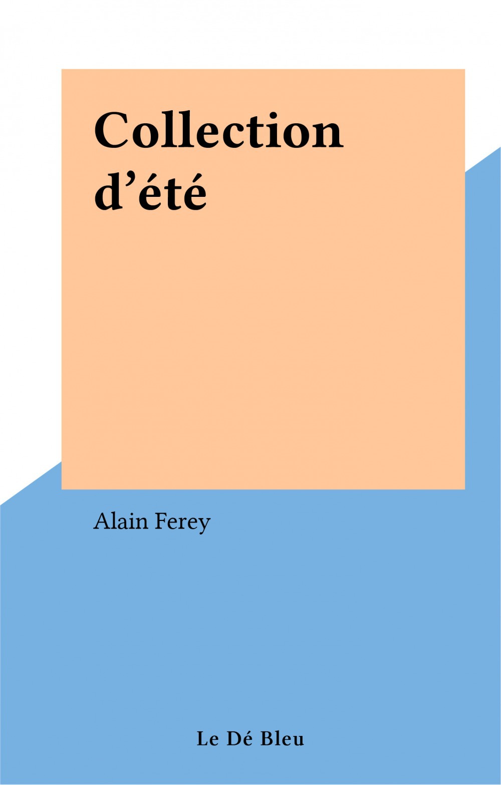 Couverture ebook de Collection d'été, de Alain Ferey