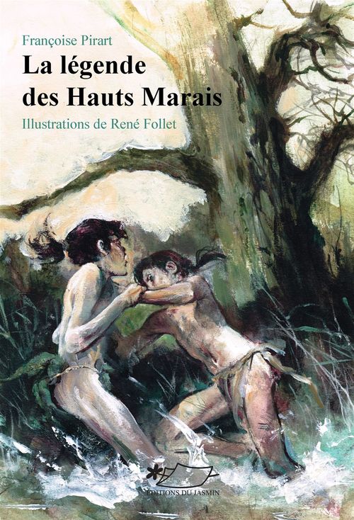 ebook cover of La Légende des Hauts Marais, by René Follet, Françoise Pirart