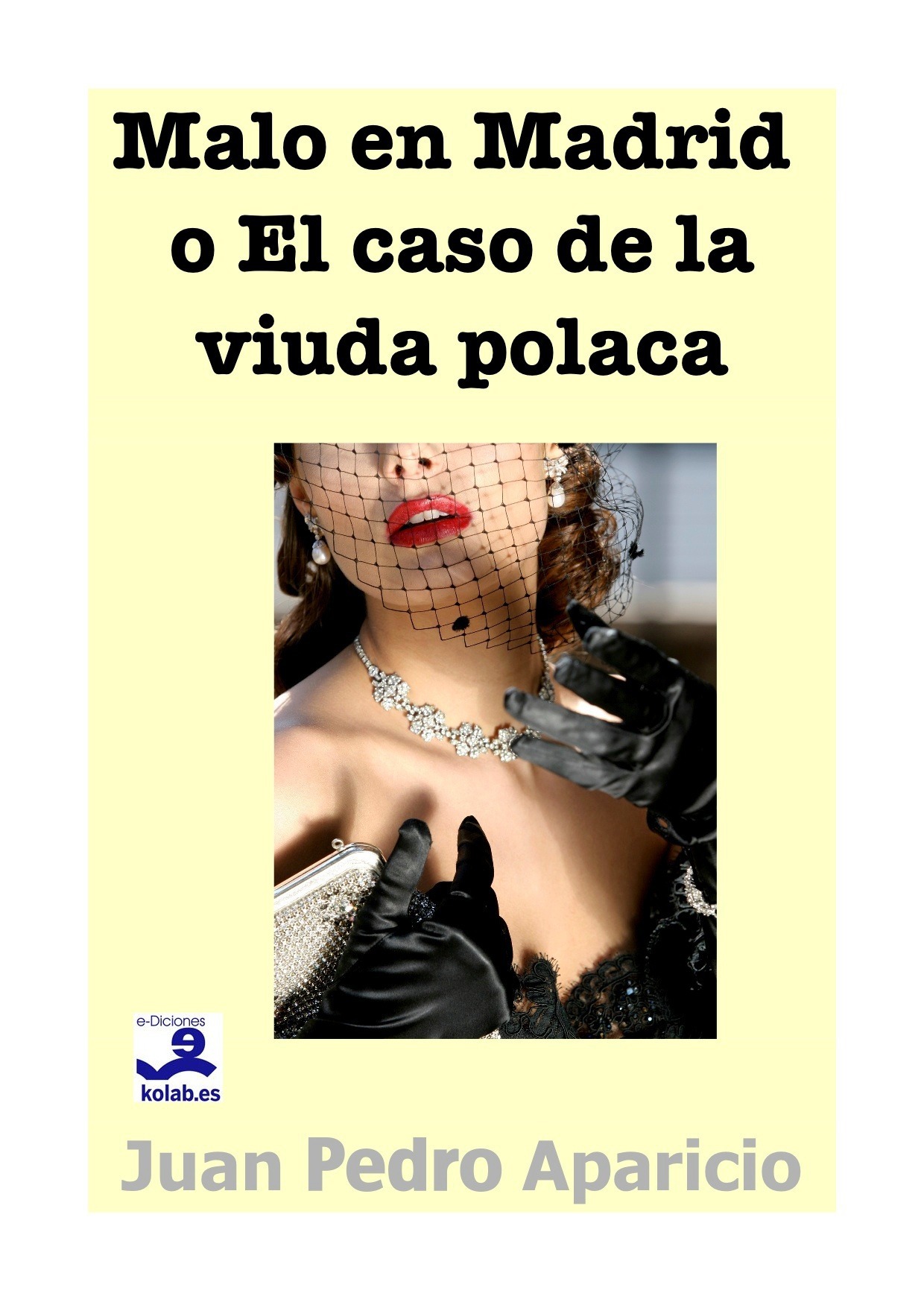 ebook cover of Malo en Madrid o El caso de la viuda polaca, by Juan pedro Aparicio
