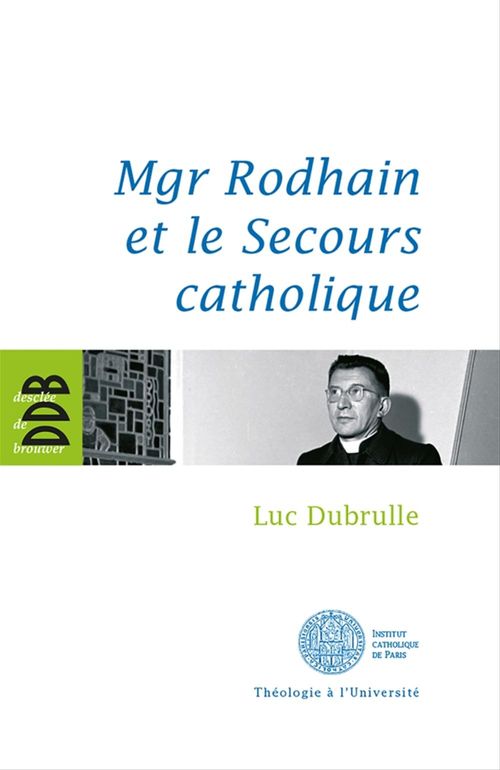 ebook cover of Mgr Rodhain et la charité, by Luc Dubrulle
