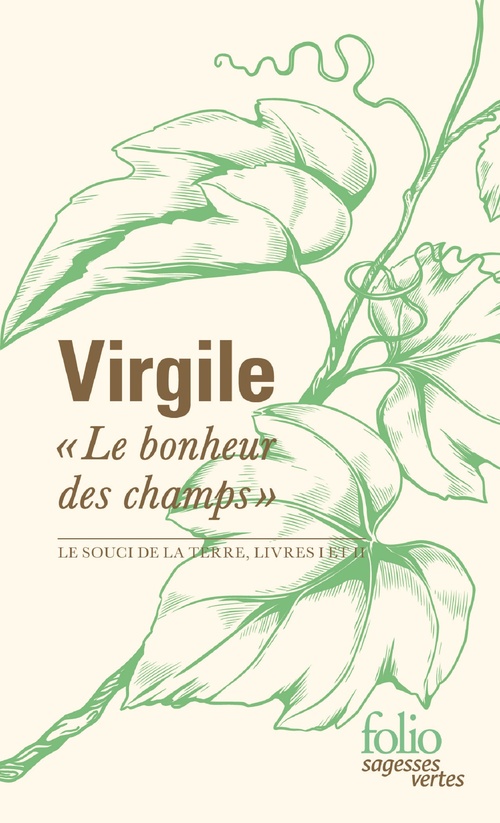 Couverture ebook de "Le bonheur des champs". Le souci de la terre, Livres I et II, de Virgile