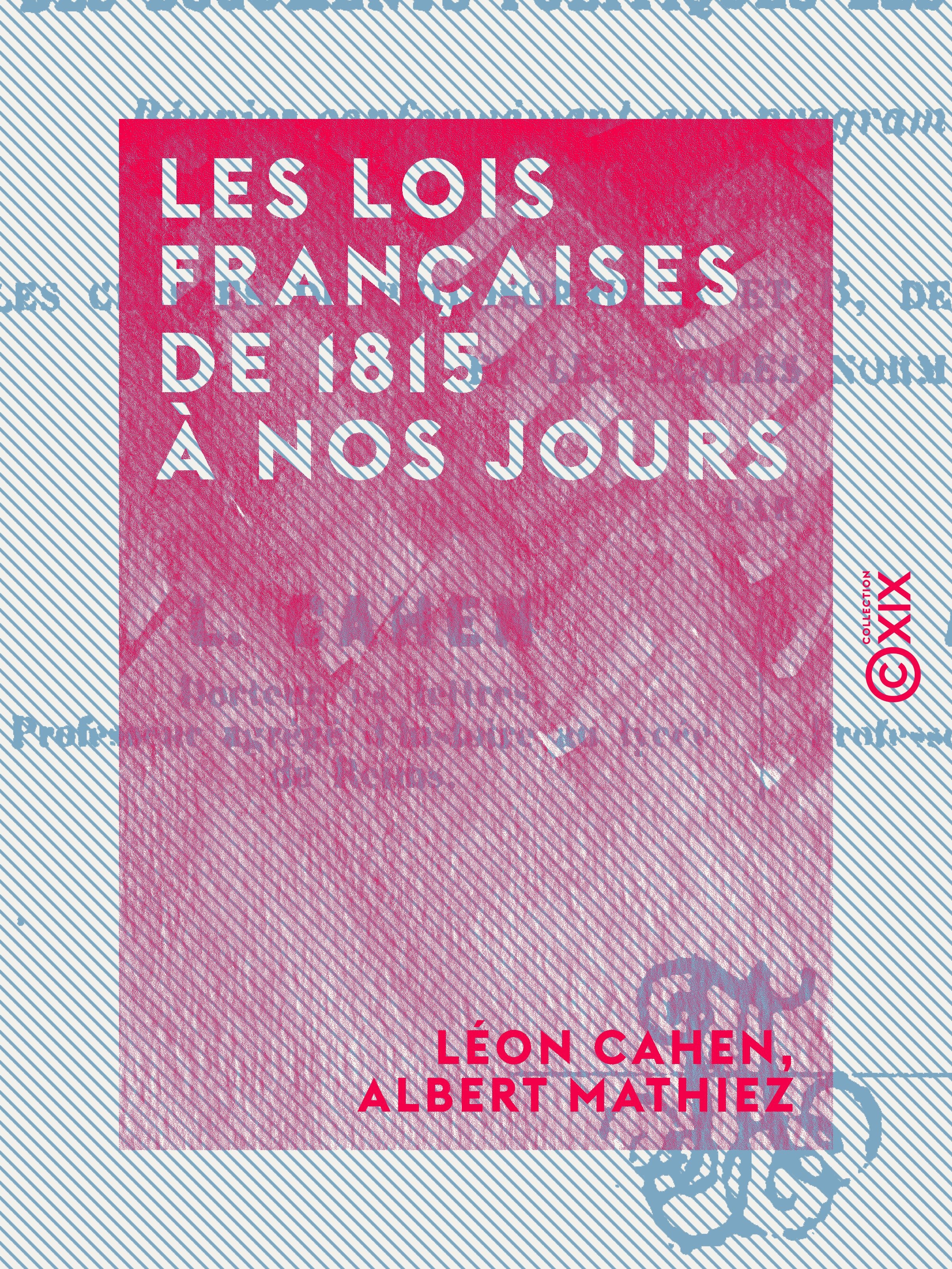 ebook cover of Les Lois françaises de 1815 à nos jours, by Albert Mathiez, Leon Cahen