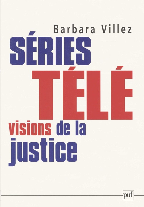 Couverture ebook de Séries télé : visions de la justice, de Barbara Villez