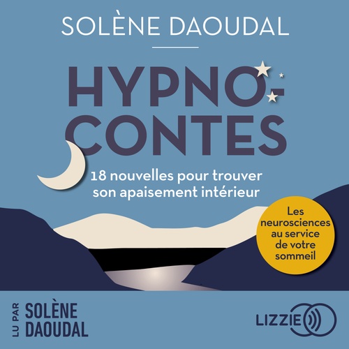 audiobook cover of Hypnocontes - 18 nouvelles pour trouver son apaisement intérieur, by Solène Daoudal