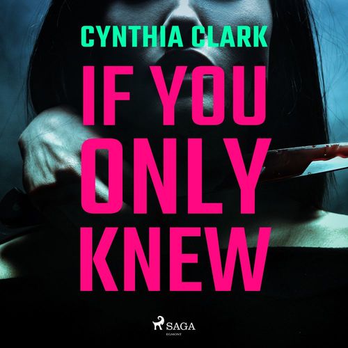 Couverture audiobook de If You Only Knew, de Cynthia Clark