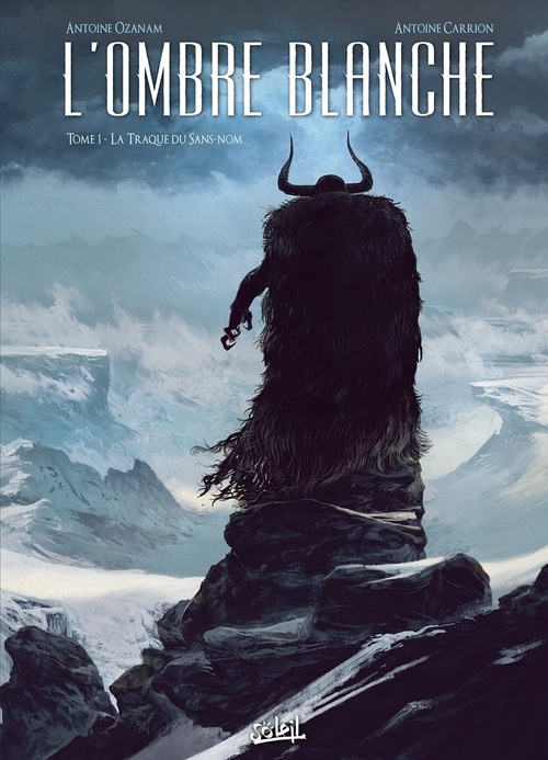 ebook cover of L'Ombre blanche T01 - La Traque du Sans-nom, by Antoine Ozanam