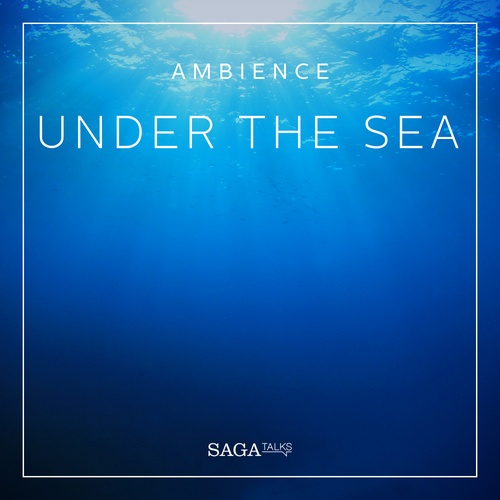 Couverture audiobook de Ambience - Under the Sea, de Rasmus Broe