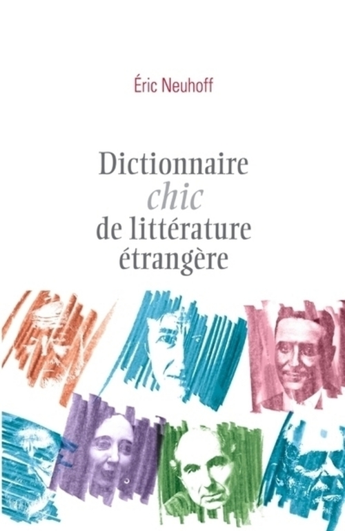 ebook cover of Dictionnaire chic de littérature étrangère, by Eric Neuhoff