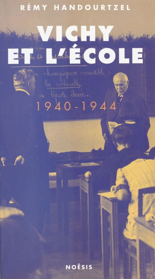 Couverture ebook de Vichy et l'école (1940-1944), de Remy Handourtzel