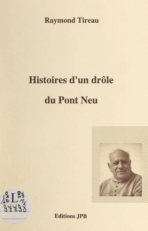 Couverture ebook de Histoires d'un drôle du Pont Neu, de Raymond Louis Denis Delphin Tireau