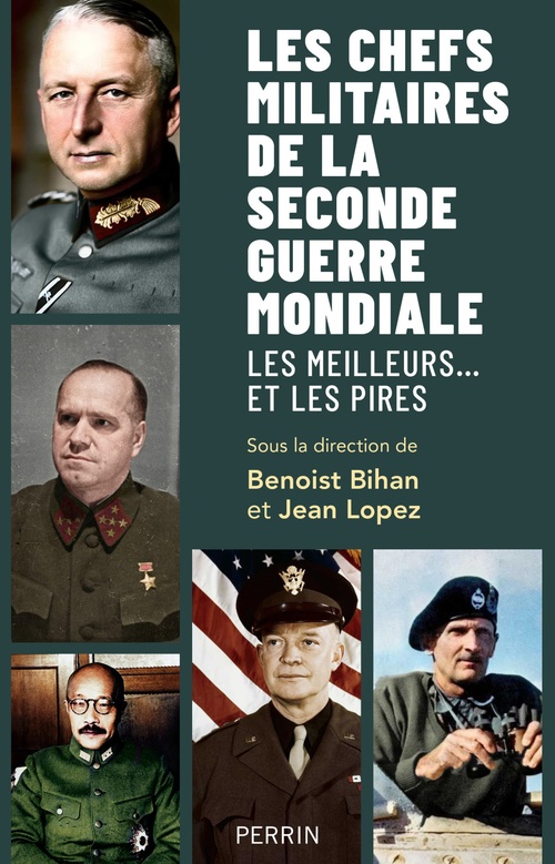 ebook cover of Les chefs militaires de la Seconde Guerre mondiale - Les meilleurs... et les pires, by