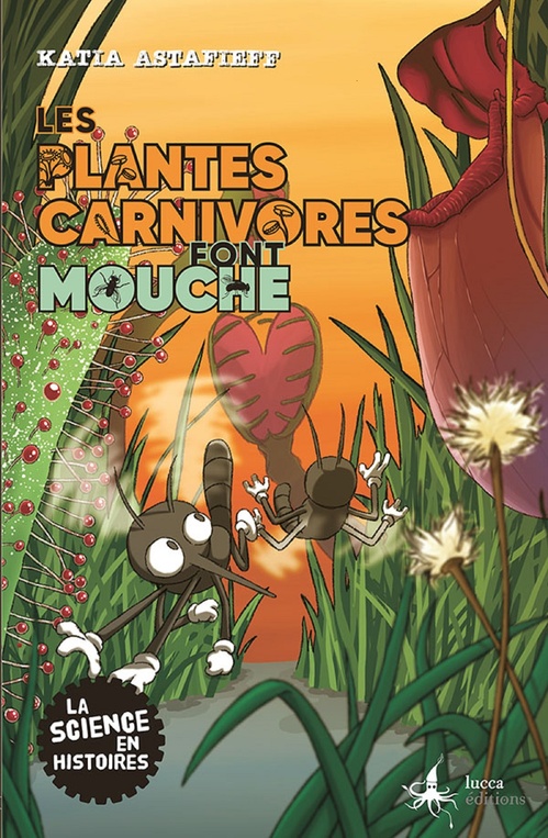 ebook cover of Les plantes carnivores font mouche, by Katia Astafieff, Gilles Macagno