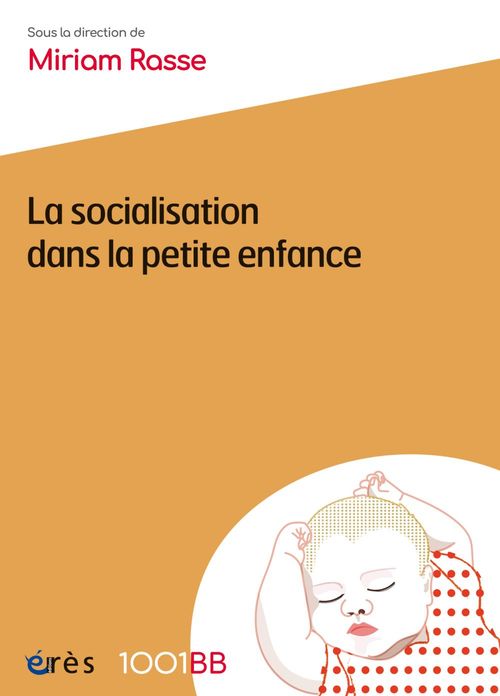 ebook cover of La socialisation dans la petite enfance - 1001BB n°166, by Collectif, Miriam Rasse