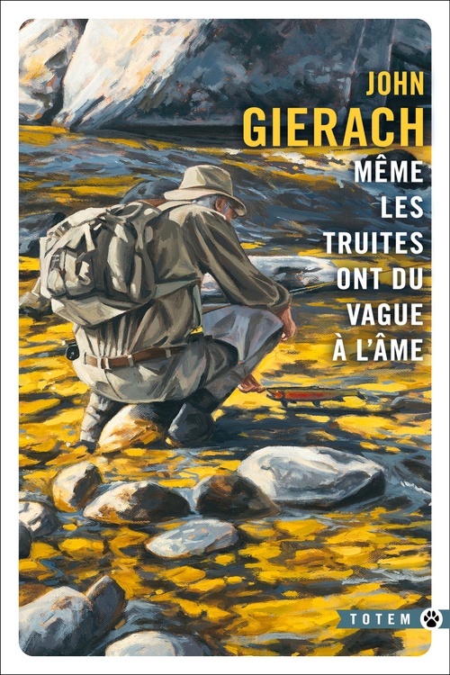 ebook cover of Même les truites ont du vague à l'âme, by John Gierach