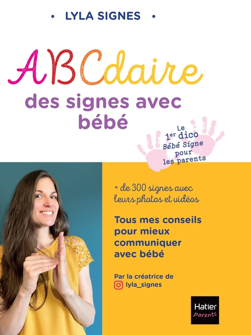 Couverture ebook de Abécédaire des signes bébé + de 300 signes et comptines avec leurs vidéos, de @lyla_signes, Lyla Signes