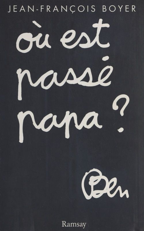 Couverture ebook de Où est passé papa ?, de Jean-Francois Boyer