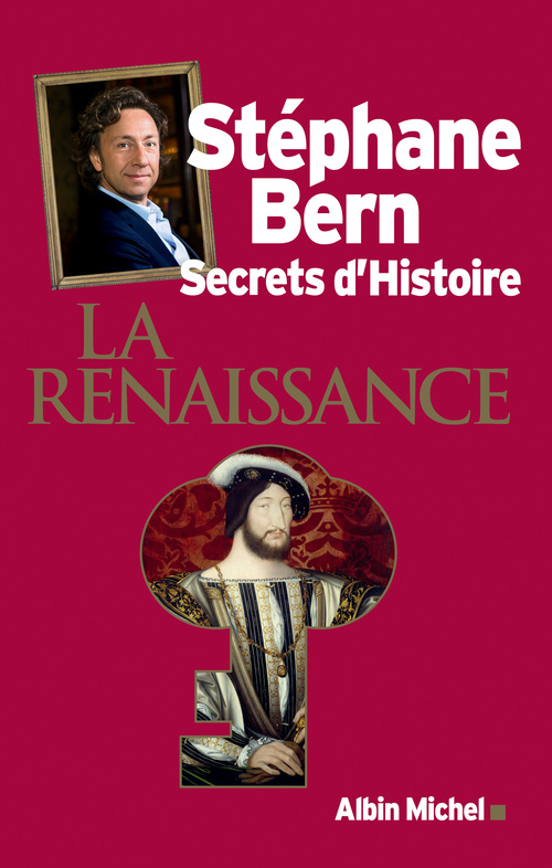 Couverture ebook de Secrets d'Histoire - La Renaissance, de Stéphane Bern