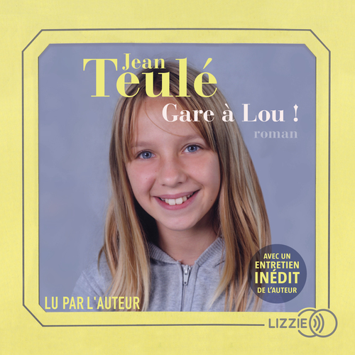 Couverture audiobook de Gare à Lou !, de Jean Teulé