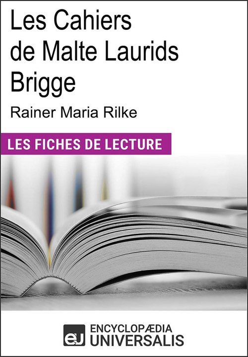 ebook cover of Les cahiers de Malte Laurids Brigge de Rainer Maria Rilke, by Encyclopaedia Universalis