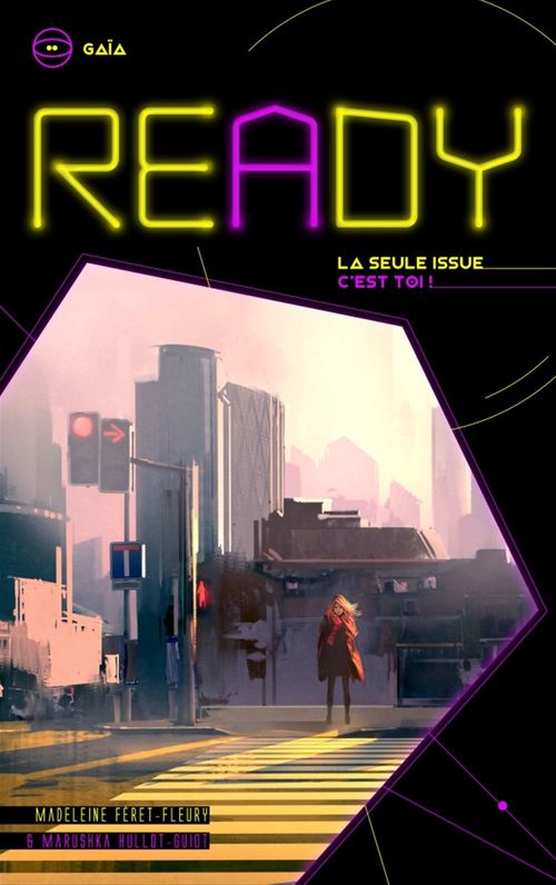 Couverture ebook de READY - Gaïa - La seule issue, c'est toi, de Madeleine Féret-Fleury