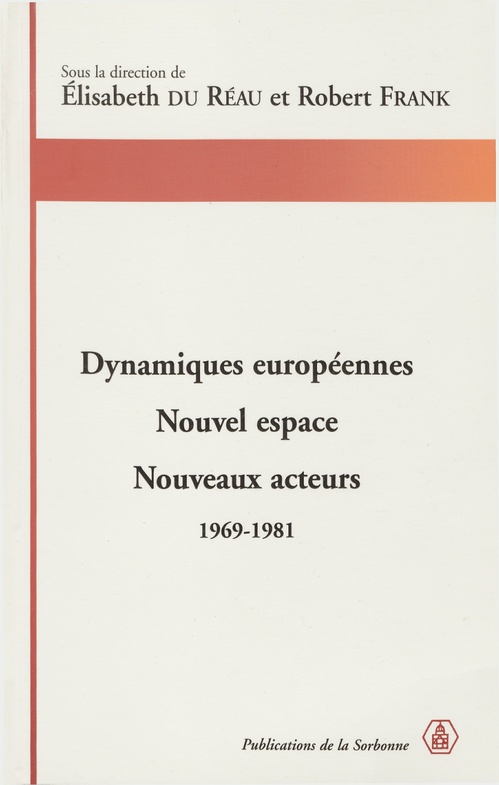 ebook cover of Dynamiques européennes. Nouvel espace, nouveaux acteurs, by Elisabeth Du réau, Robert Frank