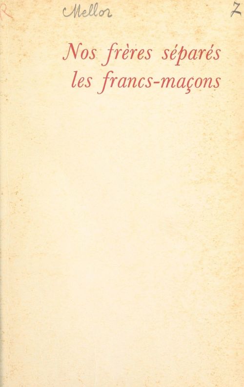 ebook cover of Nos frères séparés : Les Francs-Maçons, by Alec Mellor
