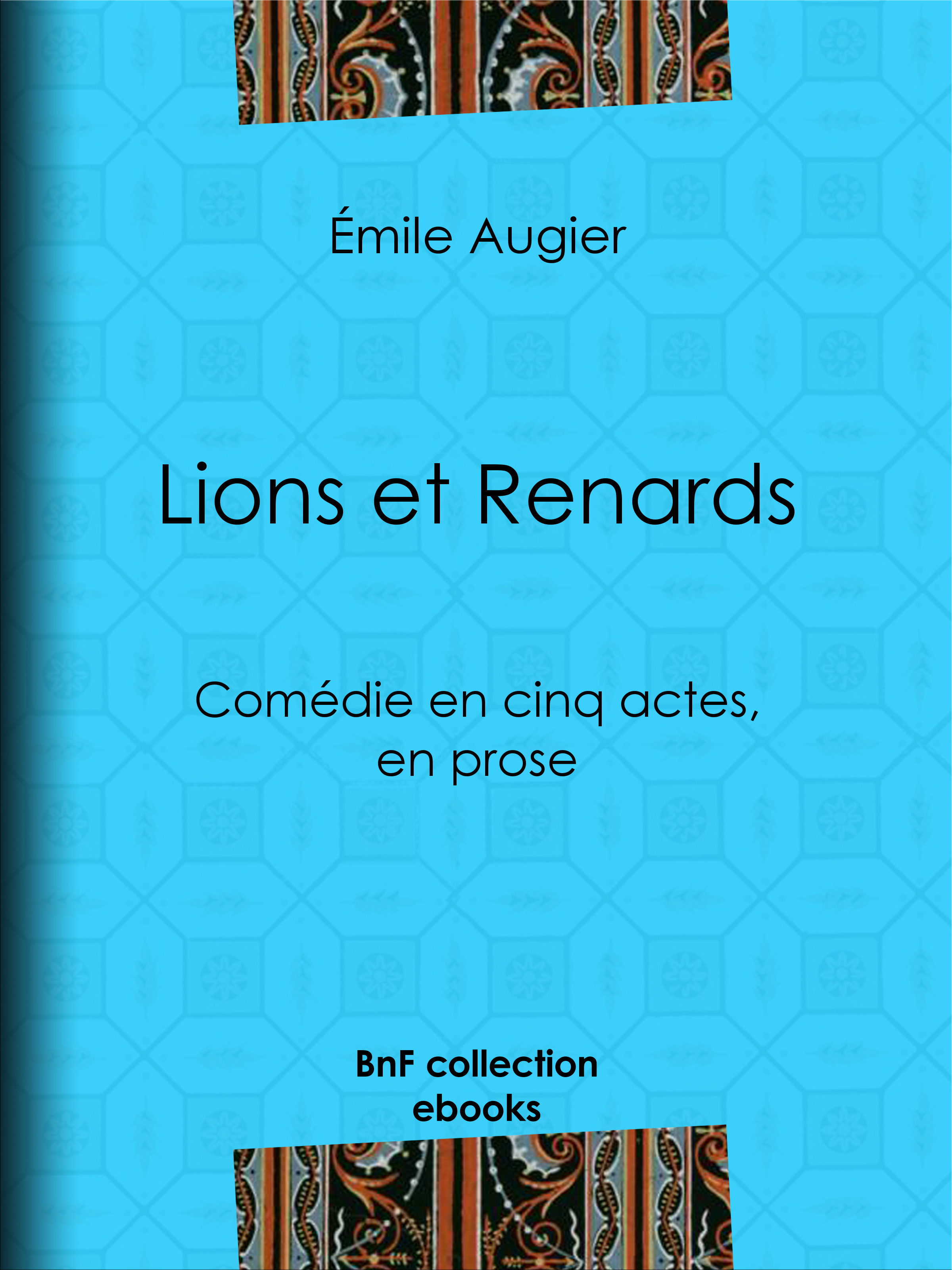 ebook cover of Lions et Renards, by Emile Augier