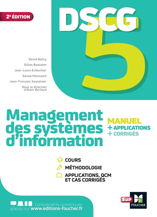 ebook cover of DSCG 5 - Management des systèmes d'information - Manuel et applications, by David Balny, Jean-Louis Echeviller, Sanaa Moussaid, Jean-François Soutenain